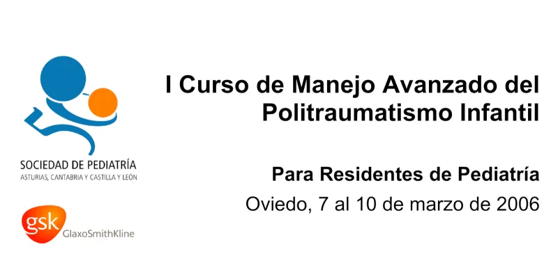 I Curso de Manejo Avanzado del Politraumatismo Infantil