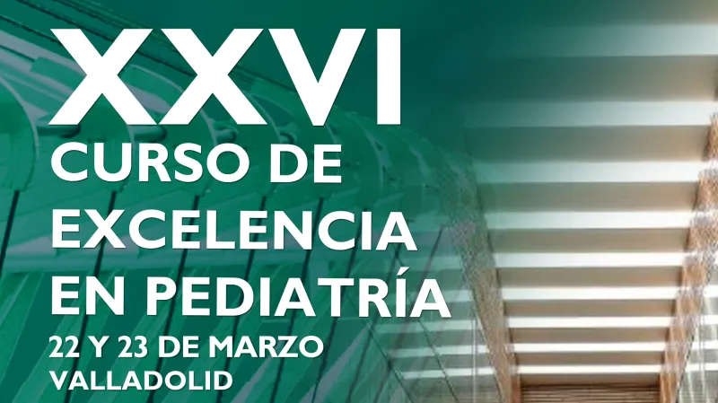 XXVI Curso de Excelencia en Pediatría